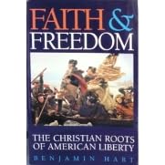 Faith and Freedom: The Christian Roots of American Liberty