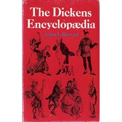 The Dickens encyclopaedia;: An alphabetical dictionary of references to every character and place mentioned in the works of fiction, with explanatory notes on obscure allusions and phrases