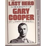 The Last Hero, a Bio of Gary Cooper book cover
