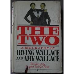 The Two. The Story of the Original Siamese Twins.