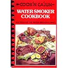 Cook'n Cajun Water Smoker Cookbook: Recipes for the Water Smoker and Grill by  Sondra Hester