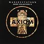 Manifestation : Axiom Collection II ~ Various Artists