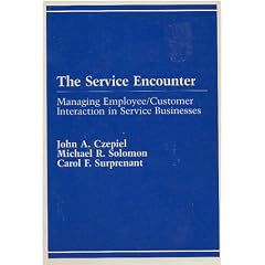 The Service Encounter: Managing Employee/Customer Interaction in Service Business (Advances I Retailing Series)