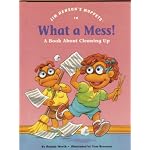 Jim Henson's Muppets in What a mess!: A book about cleaning up (Values to grow on) book cover