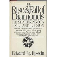 The Rise and Fall of Diamonds: The Shattering of a Brilliant Illusion
