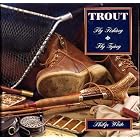 Click here to buy Trout Fly Fishing Fly Tying by Rizzoli.