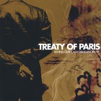 Behind Our Calm Demeanors EP by Treaty of Paris