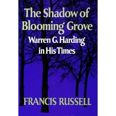 The Shadow of Blooming Grove: Warren G. Harding in His Times