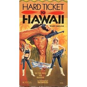 Hard Ticket to Hawaii [VHS]
