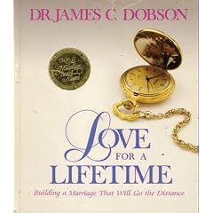 Love for a Lifetime: Building a Marriage That Will Go the Distance