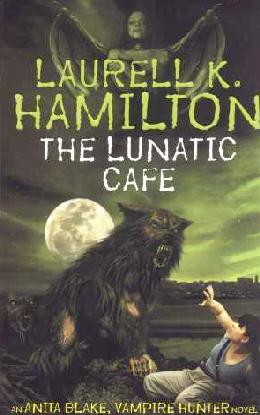 Anita Blake Vampire hunter Book 4 (The Lunatic Cafe)