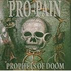 Prophets of Doom by  Pro-Pain 