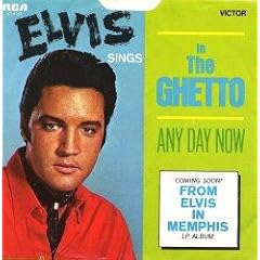 In the Ghetto/ Any Day Now (Original 45 Single)