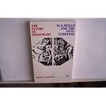 The Future As Nightmare: H. G. Wells and the Anti-Utopians (Arcturus Books, 123) book cover