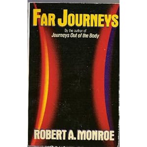 Far Journeys by Robert Monroe