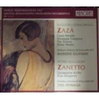 Leoncavallo: Zaza Mascagni: Zanetto by  Ruggero Leoncavallo, Pietro Mascagni, Alfredo Silipigni, Tito Petralia, and Clara Petrella 
