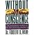 Without Conscience: The Disturbing World of the Psychopaths Among Us