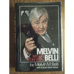 Melvin Belli: My life on trial : an autobiography