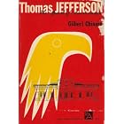 Click here to buy Thomas Jefferson, the Apostle of Americanism. by Gilbert Chinard.