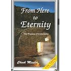 Click here to buy From Here to Eternity (Basic Bible Studies) by  Chuck Missler.