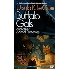  Buffalo Gals and Other Animal Presences  by Ursula K. Le Guin