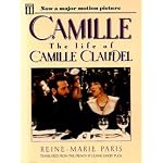 Camille: The Life of Camille Claudel, Rodin's Muse and Mistress book cover