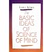 The Basic Ideas of Science of Mind