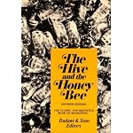 The Hive and the Honey Bee: A New Book on Beekeeping Which Continues the Tradition of "Langstroth on the Hive and the Honeybee" book cover