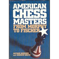American Chess Masters from Morphy to Fischer