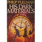 His Dark Materials: The Golden Compass; The Subtle Knife; The Amber Spyglass by Philip Pullman