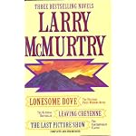 Larry McMurtry: Three Complete Novels (Lonesome Dove, Leaving Cheyenne, The Last Picture Show) book cover