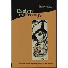 Daoism and Ecology: Ways within a Cosmic Landscape (Religions of the World and Ecology)