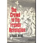 Click here to buy The crowd in the French Revolution, (Oxford paperbacks, no. 129) by  George F. E Rude.
