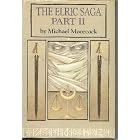  The Elric Saga Part II  by Michael Moorcock