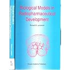 Biological Models in Radiopharmaceutical Development (Developments in Nuclear Medicine) by R.M. Lambrecht