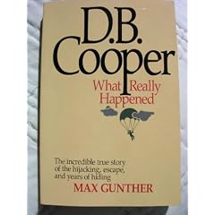 D. B. Cooper: What Really Happened