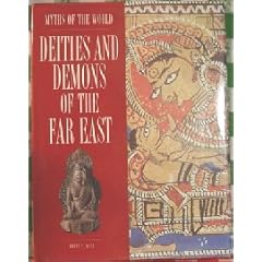 Deities and Demons of the Far East (Myths of the World)