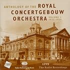 Anthology of the Royal Concertgebouw Orchestra, Vol. 1 (1935-1950) by Enrico Mainardi, Hendrik Andriessen, Ludwig van Beethoven, Hector Berlioz, and Johannes Brahms