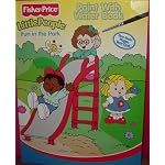 Fisher Price Little People Paint with Water - Fun in the Park (Fisher-Price Little People Paint with Water Books) book cover