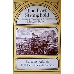 The Last Stronghold: Scottish Gaelic Traditions in Newfoundland