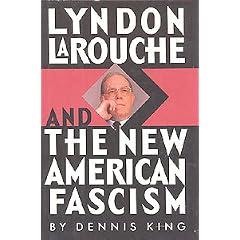 Lyndon Larouche and the New American Fascism