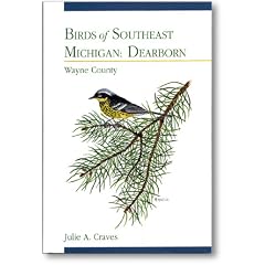 Birds of Southeast Michigan: Dearborn : Wayne County : An Annotated Checklist (Policy Papers in International Affairs)