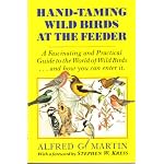 Hand-Taming Wild Birds at the Feeder book cover