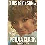 This is My Song: A Biography of Petula Clark book cover