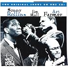 Click here to buy Jazz Casual by  Sonny Rollins, Art Farmer, and Jim Hall .