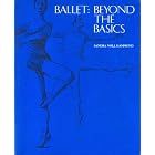 Ballet: Beyond The Basics by  Sandra Noll Hammond