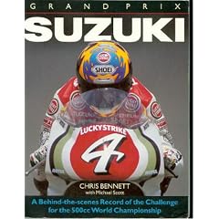 Grand Prix Suzuki: A Behind-The-Scenes Record of the Challenge for the 500Cc World Championship (Osprey Colour)