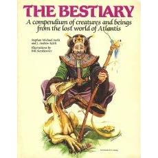 The Bestiary: A Compendium of Creatures and Beings from the Lost World of Atlantis (Atlantean Trilogy RPG)