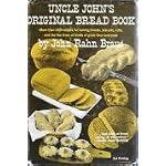 Uncle John's Original Bread Book: Recipes for Breads, Biscuits, Griddle Cakes, Rolls, Crackers, Etc. book cover