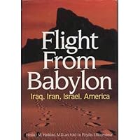 Flight from Babylon: Iraq, Iran, Israel, America